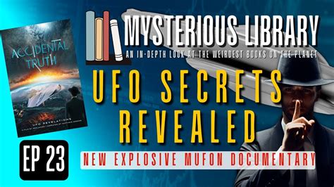 Accidental Truth: UFO Revelations | Mysterious Library #23 - YouTube