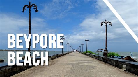beypore beach and harbour kozhikode youtube