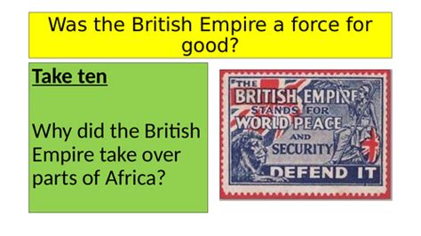 Was The British Empire A Force For Good Teaching Resources