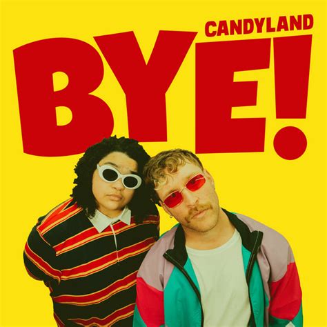 Bye Single By Candyland Spotify