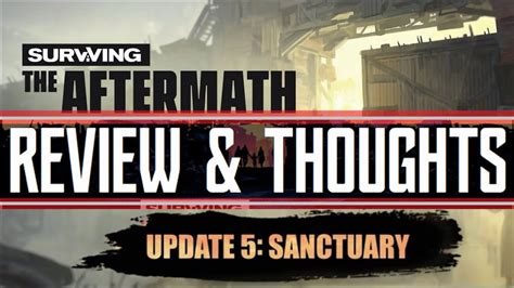 Surviving The Aftermath Sanctuary Update Review Youtube