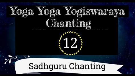 Upload, livestream, and create your own. YOGA YOGA YOGESHWARAYA | Chanting By Sadhguru ...