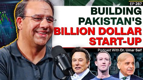 How to build a Billion Dollar Start up - Dr. Umar Saif on the IT and