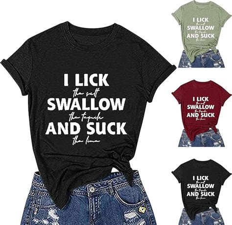 Women Graphic Tees I Lick Swallow And Suck Shirts Funny Cute Letter Printed T Shirt Casual Short