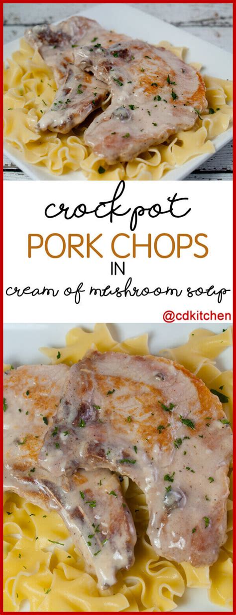 Crock Pot Pork Chops In Cream Of Mushroom Soup Recipe From CDKitchen Com