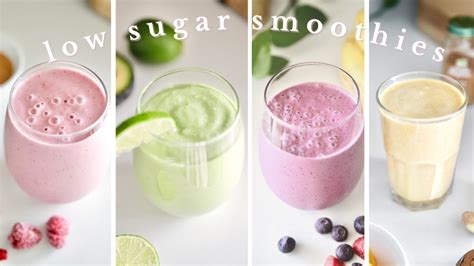 4 Low Sugar Smoothies Easy Healthy And Delicious Youtube