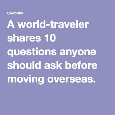 A World Traveler Shares 10 Questions Anyone Should Ask Before Moving