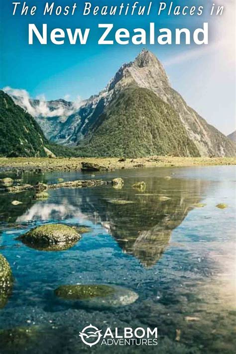 A Guide To The 15 Most Beautiful Places In New Zealand That Will