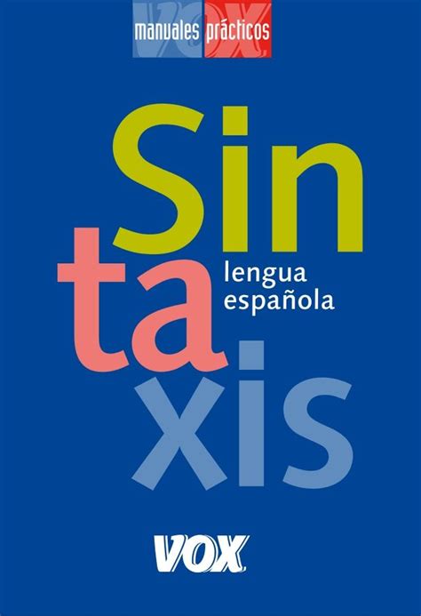 Sintaxis De La Lengua Española 1 Vox Libro Sintaxis Lengua Española