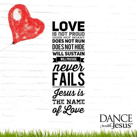 Love is not proud does not boast does not run does not hide will 