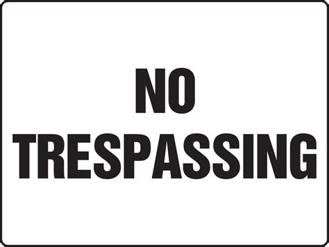 No Trespassing Really Bigsigns™ Madm501