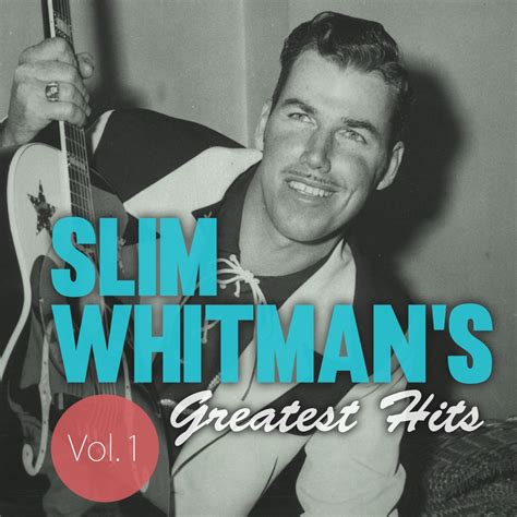 ‎slim Whitmans Greatest Hits Vol 1 De Slim Whitman En Apple Music