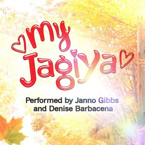 Janno Gibbs And Denise Barbacena My Jagiya Lyrics Genius Lyrics