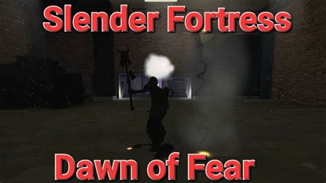 Tf2 Slender Fortress Dawn Of Fear Gameplay Youtube