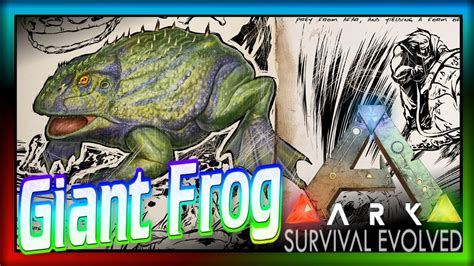 Beelzebufo Ark Survival Evolved Dossier 24 Ark Giant Frog Update