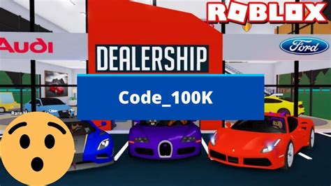 Roblox Working Codes For Car Dealership Tycoon Youtube