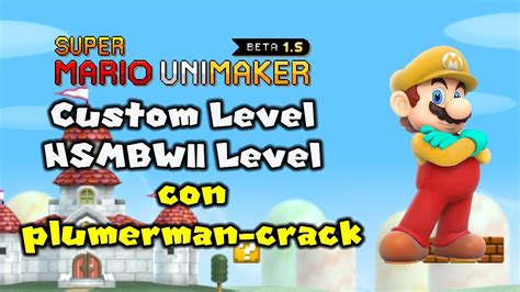 Super Mario Unimaker Custom Level Nsmbwii Level Youtube