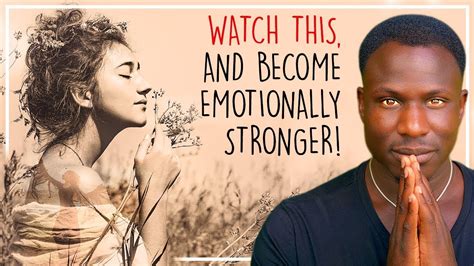 How To Become An Emotionally Stronger Person Youtube