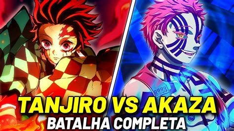 TANJIRO VS AKAZA: BATALHA COMPLETA VEJA COMO FOI! | DEMON SLAYER - YouTube