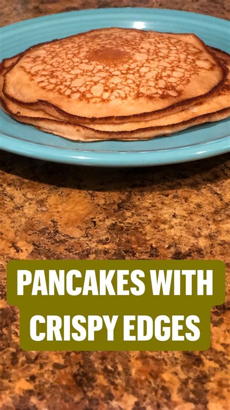 Pancakes With Crispy Edges Breakfast Brunch No Cook Meals Whole