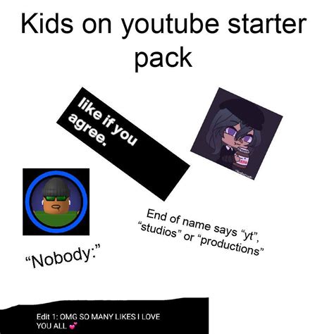 Kids On Youtube Starter Pack Rstarterpacks