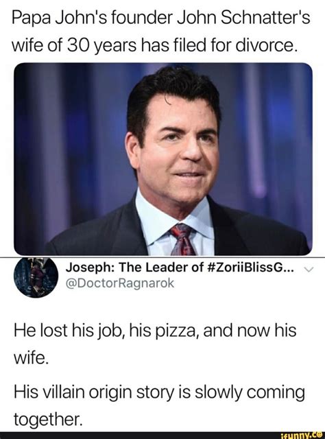 Papa John S Founder John Schnatter S Wife Of 30 Years Has Filed For Divorce He Lost His Job