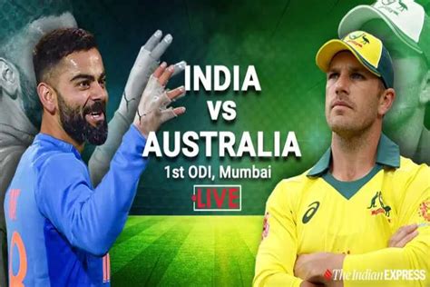 India Vs Australia 1st Odi Live Score Ind Vs Aus Today Odi Match