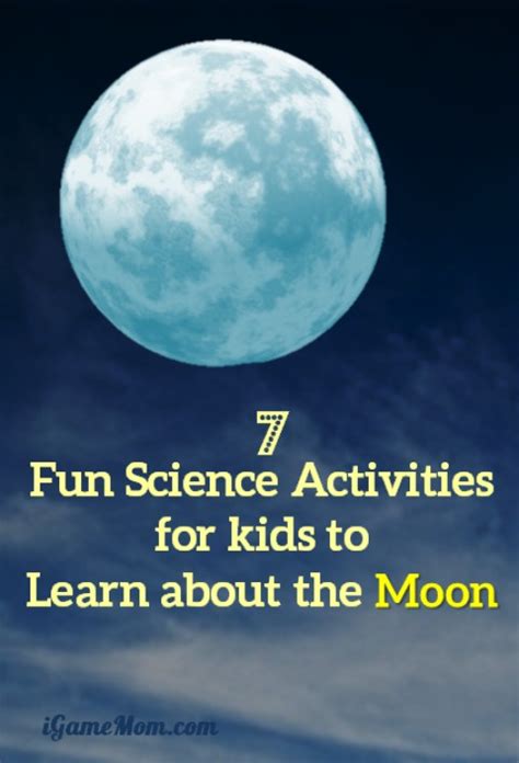 7 Science Activities For Kids To Learn About The Moon