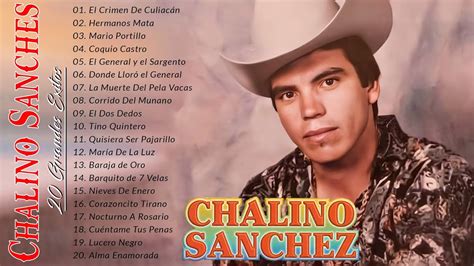Chalino Sanchez Mix Para Pistear Exitos De Colección Puros Corridos Mix Youtube