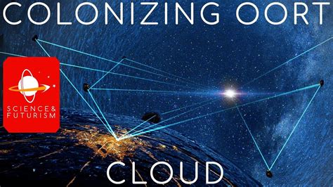 Colonizing The Oort Cloud Youtube