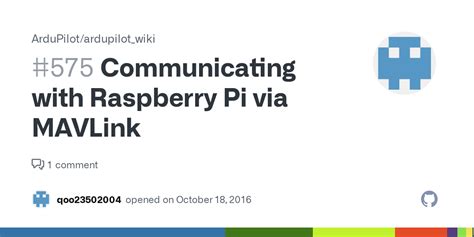 Communicating With Raspberry Pi Via Mavlink · Issue 575 · Ardupilot