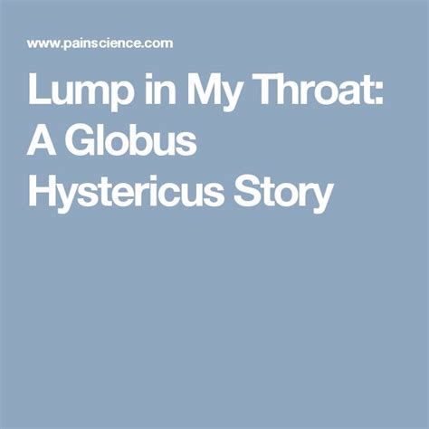 Lump In My Throat A Globus Hystericus Story Throat Story Health