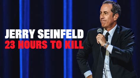 Jerry Seinfeld 23 Hours To Kill Movie Fanart Fanarttv