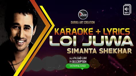 Free karaoke music megarelease ipod/vj edition 3 o. LOI JUWA EKEBARE || ASSAMESE KARAOKE SONG & LYRICS FREE DOWNLOAD || DARIKA ART CREATION - YouTube