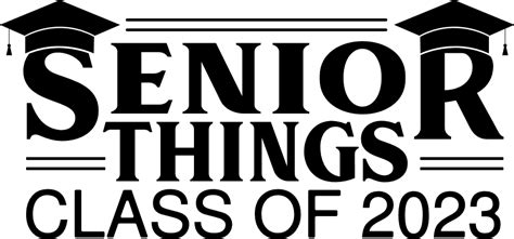 Senior Things Class Of 2023 Graduation Free Svg File For Members