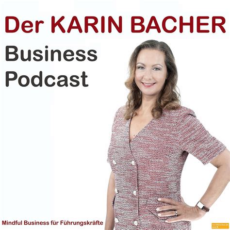Alle Episoden Der Karin Bacher Business Podcast