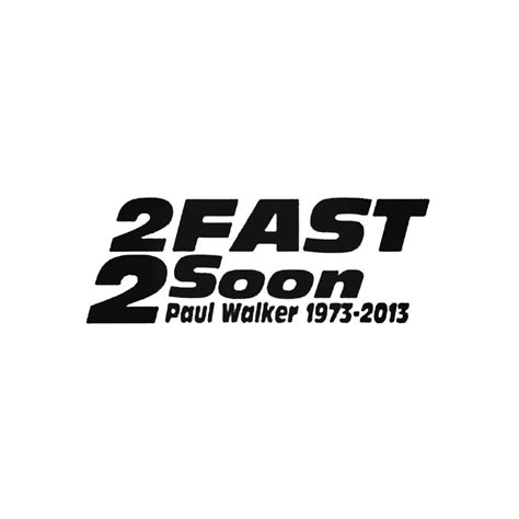 Rip Paul Walker Vinyl Decal Sticker Fast And Furious