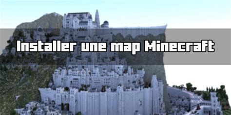 👨‍🏫 Comment Installer Une Map Minecraft Minecraft France