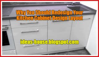 Why You Should Redesign Your Kitchen Cabinet Design Layout - The Ideas