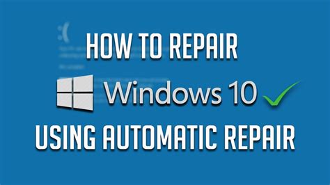 How To Repair Windows 10 Using Automatic Repair