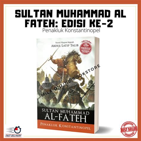 Sultan Muhammad Al Fateh Edisi Ke 2 Penakluk Konstantinopel Abdul