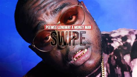 Free Peewee Longway X Money Man Type Beat 2020 Swipe Youtube