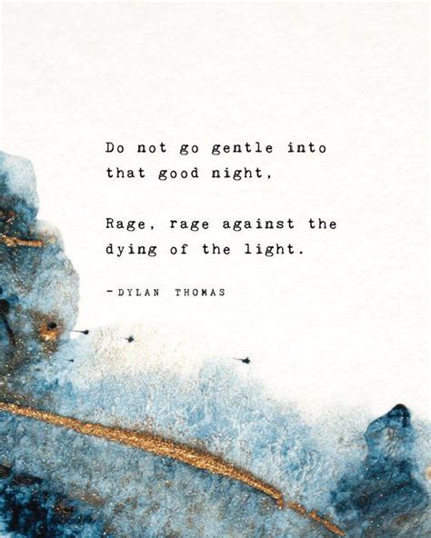 Dylan Thomas Quote Poster Do Not Go Gentle Into That Good Night Wall
