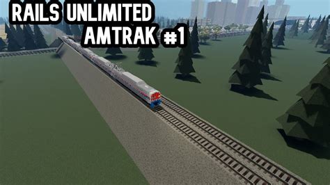 Roblox Rails Unlimited ~ Amtrak 1 Youtube