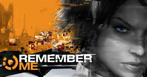 Game Review Remember Me Is Not To Be Forgotten Wwac