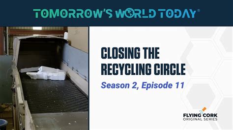 Tomorrows World Today S2e11 Closing The Recycling Circle Youtube