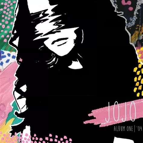 Jojo Re Records And Re Releases Her First Two Albums