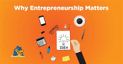 Why Entrepreneurship Matters Hostgator