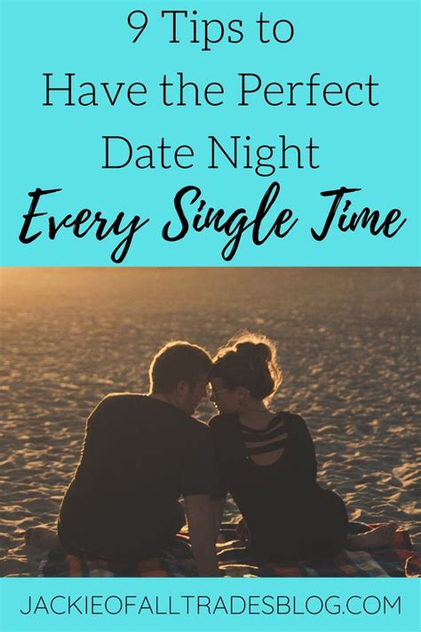 9 Tips To Have The Perfect Date Night In 2020 Perfect Date Date