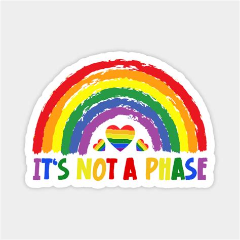 Lgbtqia Rainbow Flag Gay Pride Ally It S Not A Phase Lgbtqia